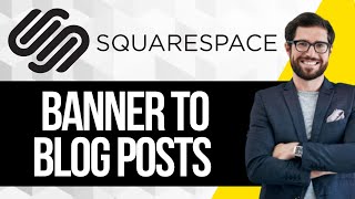 How To Add Banner Image To Individual Blog Post in Squarespace