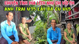 Chuyện tình đũa lệch của chàng trai U35 và bà lão U65 khiến bao người ganh tị