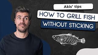 How to Grill Fish Without Sticking | Akis Petretzikis