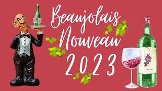 Beaujolais Nouveau 2023? When the Beaujolais Nouveau is released? Study French, study wine, DELF