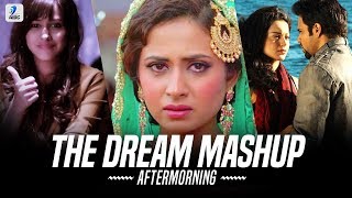 The Dream Valentine Mashup | Aftermorning | Khaab x Qismat x Aadat | Valentines Mashup 2019