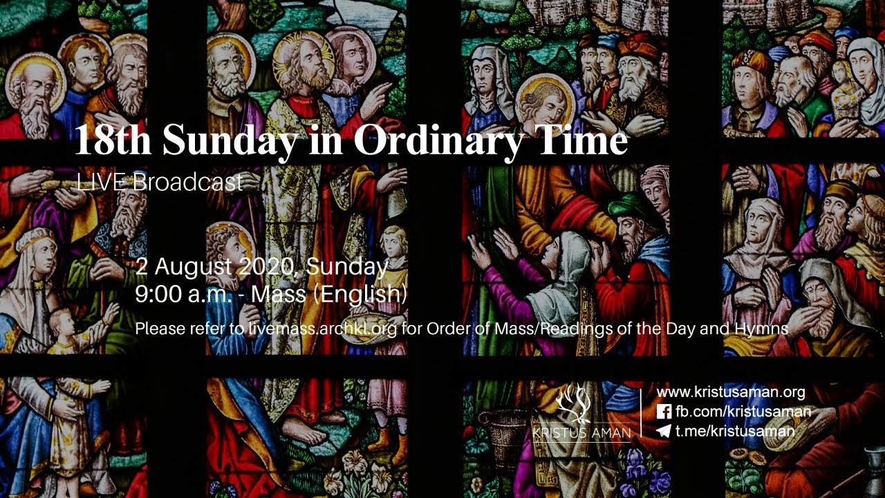 Mass - 18th Sunday In Ordinary Time - YouTube