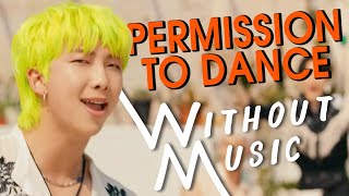 BTS - Permission To Dance Without Music Parody #SHORTS