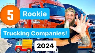 🟥 018 My Top 5 Rookie Trucking Companies I recommend for 2024!