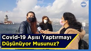 OksiSOKAK | Covid-19 Aşısı Yaptırmayı Düşünüyor Musunuz?