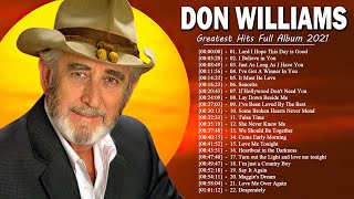 Best Songs Of Don Williams - Don Williams Greatest Hits 2021 - Don Williams Country Music Hits