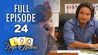 Full Episode 24 | 100 Days To Heaven