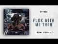 Kyyngg - Fukk With Me Then (Slime Season 4)