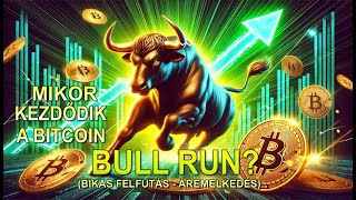 💥Mikor kezdődik a Bitcoin BULL RUN? Hogyan tudjuk megállapítani Bitcoin BULL RUN kezdetét?