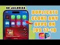 How to Duplicate/Clone Apps on iOS 17-18 No Jailbreak