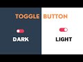HTML CSS & Javascript Toggle Button | Dark and Light Mode
