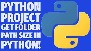 Python Mini Project: Get Folder & File Path Size Automatically (Beginner Tutorial)