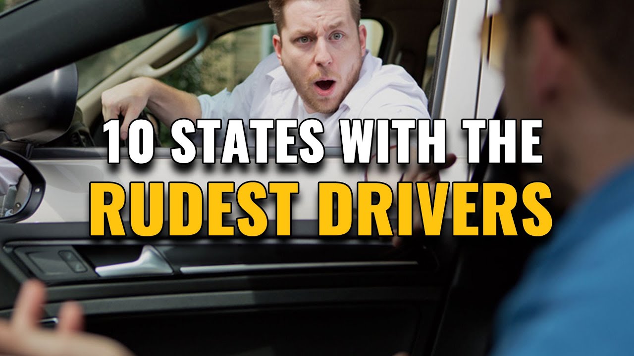 Top 10 States With The Rudest Drivers In America 2023 - YouTube