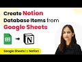 How to Create Notion Database Items from Google Sheets