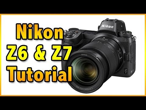 Nikon Z6 & Z7 Tutorial Training Overview User Manual