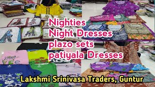 Lakshmi srinivasa traders,Guntur cloth market ||Nighties,night dresses,plazo sets,patiyala dresses