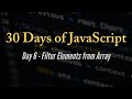 30 days of JavaScript - Filter Elements from Array