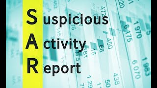 How to Complete a Suspicious Activity Report/ Suspicious Transaction Report