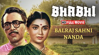 Bhabhi (1957) - Full Movie HD - Balraj Sahni, Nanda, Pandari Bai, Om Prakash, Durga Khote