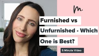 Should You Rent a Furnished or Unfurnished Home? 🏡