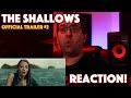 REACTION! The Shallows Official Trailer #2 - Shark Horror Movie