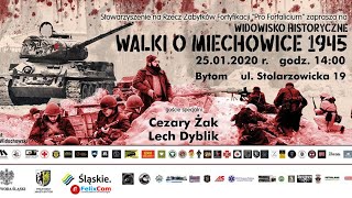 Widowisko Historyczne - Walki o Miechowice