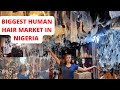 Exploring The Biggest Human hair Market in Nigeria|| Balogun market