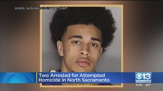 2 Arrested For Attempted Homicide In North Sacramento