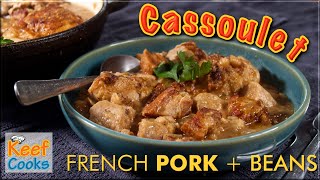 Cassoulet | French Meat and Bean Casserole