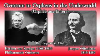 Offenbach: Overture to Orphée aux Enfers, Karajan \u0026 The Phil (1960) オッフェンバック 地獄のオルフェ序曲 カラヤン