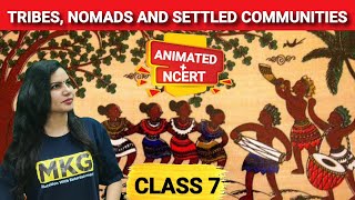 Tribes, Nomads and Settled communities| class 7 history chapter 5|Animated + NCERT | UPSC/SSC