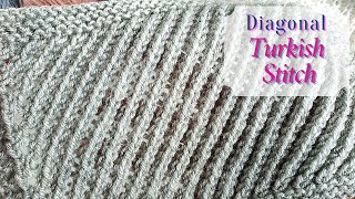 How to Knit Diagonal PatternTurkish Stitch to the Right.