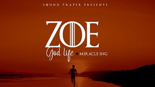 ZOE 🔥 /The God Life/By Miracle ING