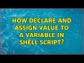 How declare and assign value to a variable in shell script?