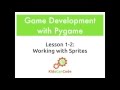 Game Development 1-2: Working with Sprites