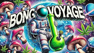 BONG VOYAGE - Psy Dub Mix (Psychill Dub, PsyDub Chill Out, Psy Dub Ambient)