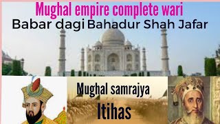 mughal empire complete wari. babar dagi bahadur shah jafar faoba sambatna.