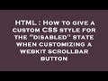 HTML : How to give a custom CSS style for the 