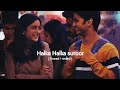 Halka Halka suroor- (Slowed + reverd ) slowfi 2.0 ♡