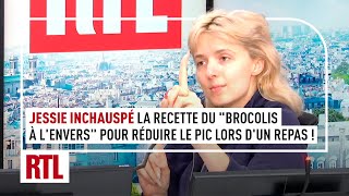 Jessie Inchauspé : La recette du "brocolis à l'envers" pour réduire le pic lors d'un repas
