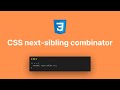 CSS Next Sibling Combinator (+) Explained 🔍 | Style Elements Like a Pro in 3 minutes!