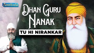 DHAN GURU NANAK TU HI NIRANKAR - AMRITVELA TRUST.