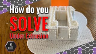 How to solve under extrusion in your 3D prints.