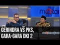 Jodoh untuk Anies: Gerindra vs PKS, Gara-Gara DKI 2 (Part 3) | Mata Najwa