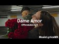 Dame Amor - Officialalex425 (Letra)