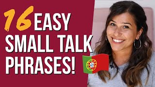European Portuguese | Small Talk (16 phrases you NEED!)