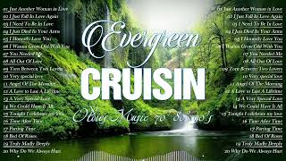 Evergreen Cruisin Love songs Collection - Best Relax Oldies Music - Best OPM Song 80s 90s