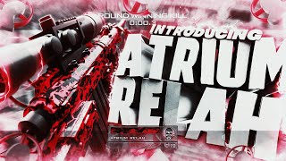 Introducing Atrium Relah | Edited by Mason