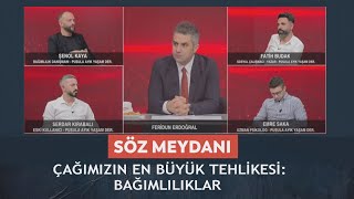 Söz Meydanı-F.Erdoğaral,Şenol Kaya,Fatih Budak,Emre Saka,Nevzat Tarhan,Serdar Kırabalı-21.10.2024