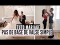 TUTO VALSE MARIAGE | APPRENDRE LA BASE DE VALSE SIMPLIFIEE Special débutants #ouverturedebal